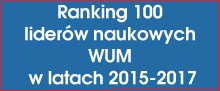 Baner przekierowujący na stronę rankingu 100 liderów naukowych WUM w latach 2015-2017