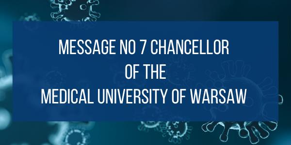 Message no 7 of the Chancellor Medical University of Warsaw 