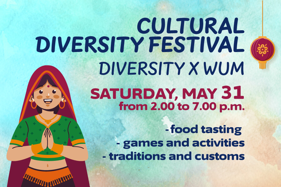 Poster promoting the “Cultural Diversity Festival” organized by Diversity X WUM. It depicts a figure in traditional Indian dress on a colorful background, with information about the event on May 31 from 2:00 pm to 7:00 pm and attractions: food tasting, games, entertainment, traditions and customs. On the right is a decorative lantern.
