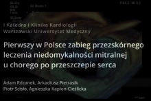 Pierwszy w Polsce zabieg przezskórnego leczenia ciężkiej niedomykalności mitralnej (TEER-MR) u chorego po przeszczepie serca