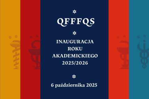 plakat. W centralnej jego części na granatowym tle napis "QFFFQS Inauguracja roku akademickiego 2025/2026 roku akademickiego 6 października 2025"po prawej i po lewej stronie napisu po dwa kolorowe paski. Po lewej pomarańczowy i czerwony, po prawej jasnoczerwony i niebieski. Są to kolory czterech wydziałów WUM